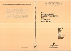 Le pluralisme radiophonique en Afrique de l'Ouest - Tome 2 : Mali, Nigeria, Guinée, Ghana, Tchad, Sierra Leone, Mauritanie
