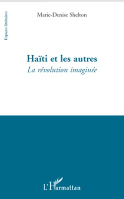 Haïti et les autres - La révolution imaginée