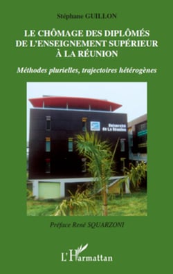 Le chômage des diplômés de l'enseignement supérieur à la réunion - Méthodes plurielles, trajectoires hétérogènes