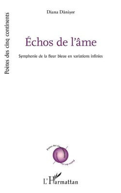 Échos de l’âme - Symphonie de la fleur bleue en variations infinies