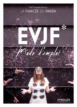 EVJF - Mode d'emploi