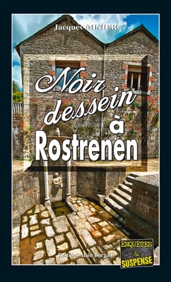 Noir dessein à Rostrenen - Audrey Tisserand, capitaine de police - Tome 6
