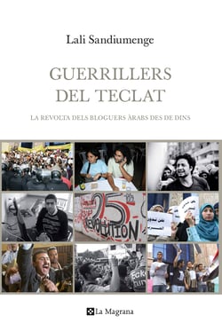 Guerrillers del teclat - La revolta dels bloguers àrabs des de dins