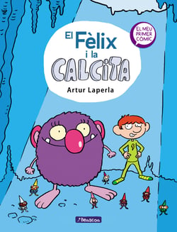 El Fèlix i la Calcita (El Fèlix i la Calcita 1) - El meu primer còmic