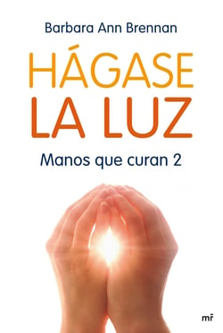 Hágase la luz - Manos que curan 2