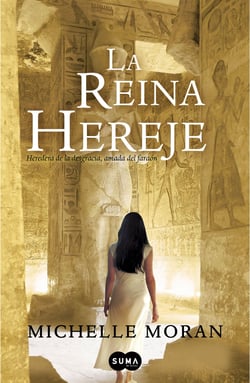 La reina hereje - Heredera de la desgracia, amada del faraón