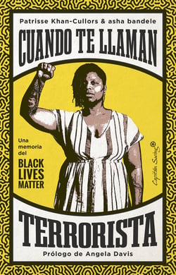 Cuando te llaman terrorista - Una memoria del Black Lives Matter