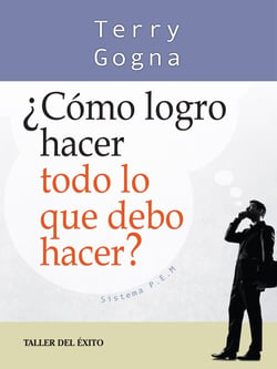 ¿Cómo logro hacer todo lo que debo hacer? - Sistema P.E.M.