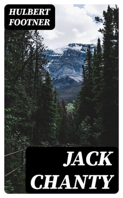 Jack Chanty - A Story of Athabasca