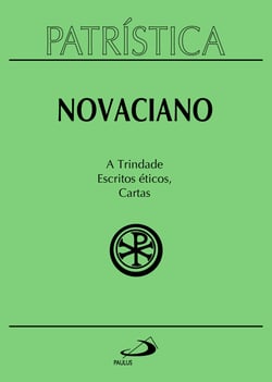 Patrística - A Trindade | Escritos éticos | Cartas - Vol. 37