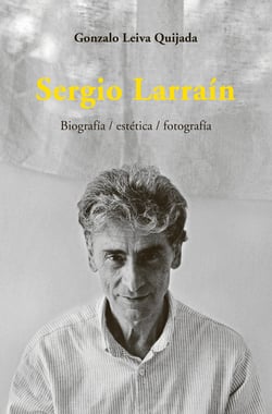 Sergio Larrain - Biografía / estética/ fotografía