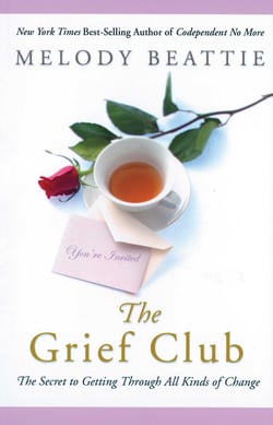 The Grief Club - The Secret to Getting Through All Kinds of Change