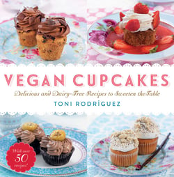 Vegan Cupcakes - Delicious and Dairy-Free Recipes to Sweeten the Table