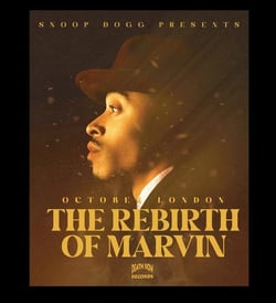 Snoop Dogg Presents October London/The Rebirth Of Marvin