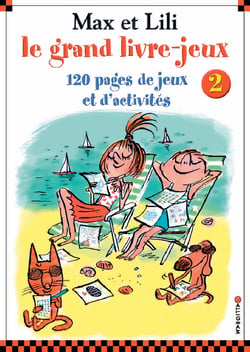 Max et Lili : le grand livre-jeux Tome 2
