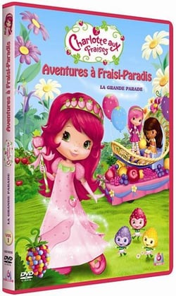 Charlotte aux Fraises - Aventures à Fraisi-Paradis - Vol. 1 - La grande parade