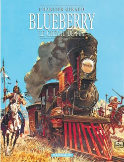 Blueberry Tome 7 : le cheval de fer