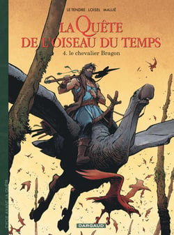 La quête de l'oiseau du temps - avant la quête Tome 4 : le chevalier Bragon