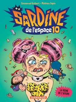 Sardine de l'espace Tome 10 : la reine de l'Afripe