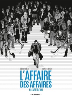 L'enquête Clearstream - l'affaire des affaires - intégrale