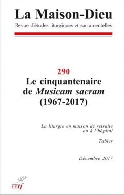 Maison-Dieu 290 - Le cinquantenaire de Musicam Sacram (1967-2017)