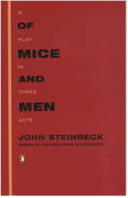 Of Mice and Men: A Play in Three Acts
