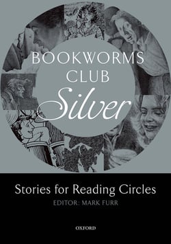 Oxford bookworms club: stories for reading circles: silver