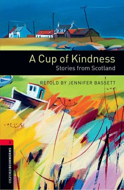OBWL 3E Level 3: A Cup of Kindness: Stories From Scotland