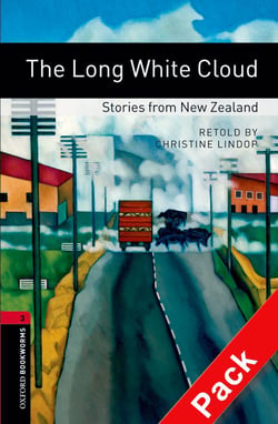 OBWL 3E LEVEL 3: THE LONG WHITE CLOUD - STORIES FROM NEW ZEALAND AUDIO CD PACK