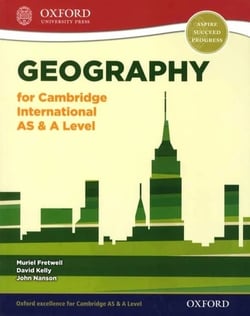 GEOGRAPHY FOR CAMBRIDGE INTERNATIONAL AS & A LEVEL