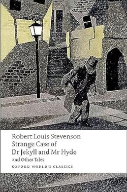Strange Case of Dr Jekyll and Mr Hyde and Other Tales