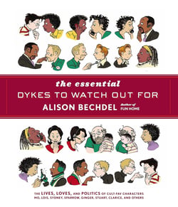 Alison bechdel the essential dykes to watch out for /anglais
