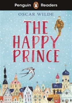 Penguin Readers Starter Level: The Happy Prince (ELT Graded Reader) : Abridged Edition