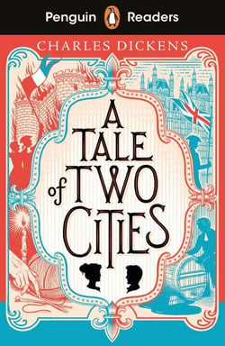 Penguin Readers Level 6: A Tale of Two Cities (ELT Graded Reader) : Abridged Edition