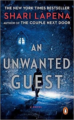 An Unwanted Guest : A Novel