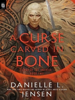 A Curse Carved in Bone : Book Two of the Saga of the Unfated