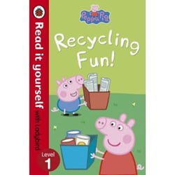 Peppa pig: recycling fun - read it yourself with ladybird