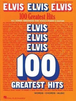 Elvis elvis elvis: 100 greatest hits piano, voix, guitare