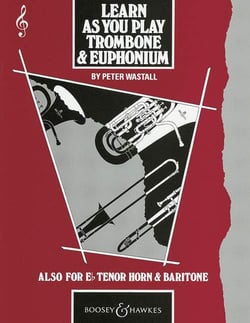 Peter wastall : learn as you play trombone and euphonium