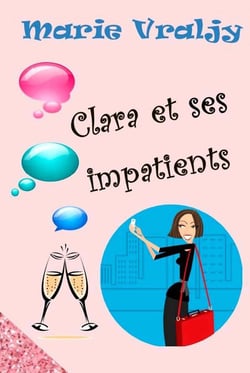 Clara et ses impatients