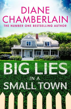 BIG LIES IN A SMALL TOWN