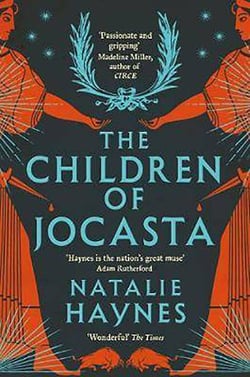 The Children of Jocasta : A Viscerally Atmospheric Retelling of Greek Myth