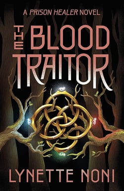 The Blood Traitor : The gripping finale of the epic fantasy The Prison Healer series