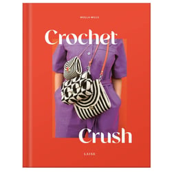 Crochet Crush : Creative Projects for Home and Life