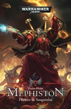 Warhammer 40.000 : mephiston - héritier des Sanguinius