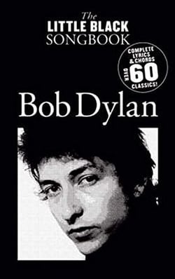 The little black songbook: bob dylan