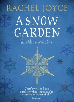 A SNOW GARDEN AND OTHER STORIES