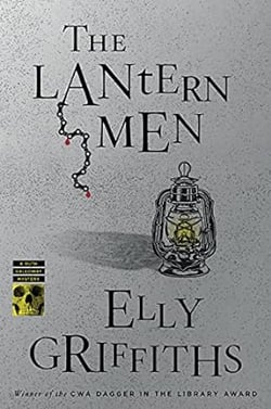 The Lantern Men : Dr Ruth Galloway Mysteries 12