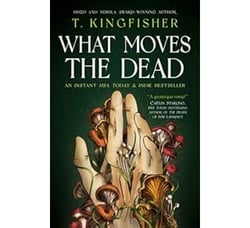 WHAT MOVES THE DEAD - SWORN SOLDIER