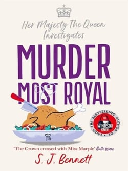 Murder most royal : her majesty the queen investigates